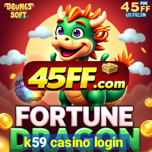 k59 casino login